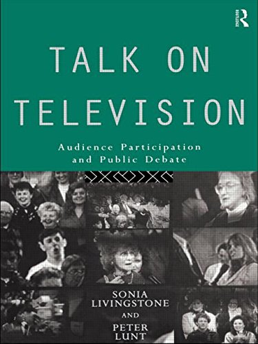 Talk on Television: Audience Participation and Public Debate (Communication & Society)