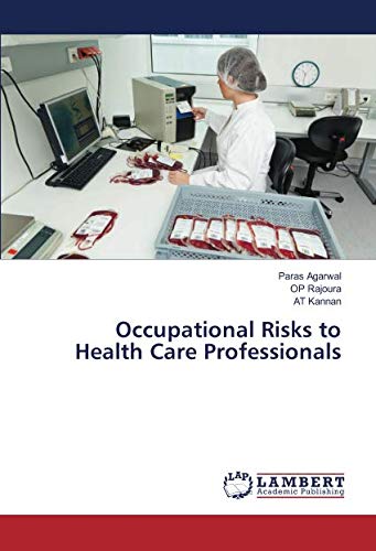 Occupational Risks to Health Care Professionals