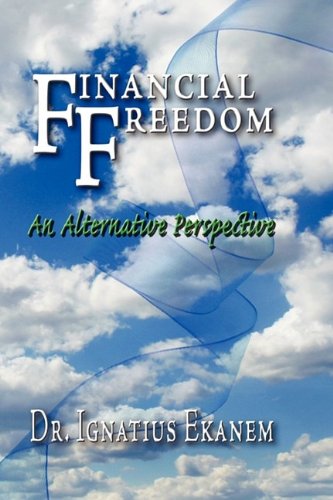 Financial Freedom: An Alternative Perspective