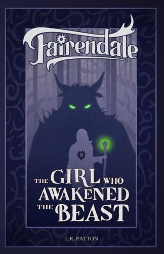 The Girl Who Awakened the Beast (Fairendale, Band 9)