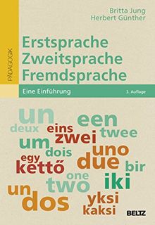 Erstsprache, Zweitsprache, Fremdsprache: Eine Einführung (Beltz Pädagogik)