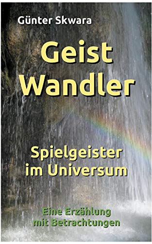 GeistWandler: Spielgeister im Universum