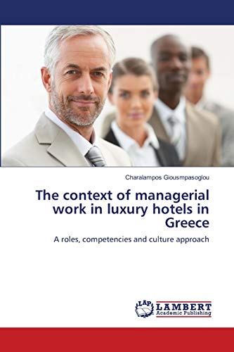 The context of managerial work in luxury hotels in Greece: A roles, competencies and culture approach