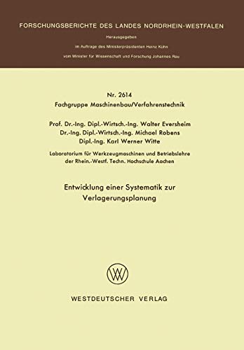 Entwicklung einer Systematik zur Verlagerungsplanung (Forschungsberichte des Landes Nordrhein-Westfalen, 2614, Band 2614)