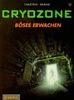 Cryozone, Bd.1, Böses Erwachen
