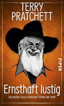 Ernsthaft lustig: Die besten Terry-Pratchett-Zitate der Welt (Scheibenwelt)