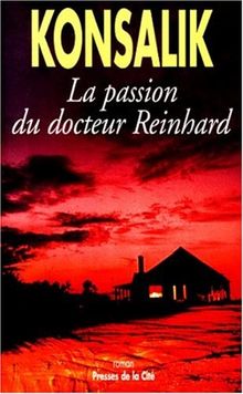 La passion du docteur Reinhard (Hors Collection)