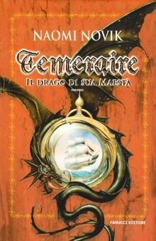 Il drago di Sua Maestà. Temeraire