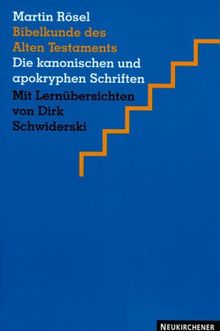 Bibelkunde des Alten Testaments. Die kanonischen und apokryphen Schriften