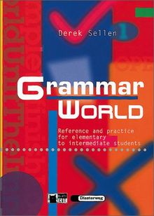 Grammar World: mit CD-ROM: Reference and Practice for elementary to intermediate students von Sellen, Derek | Buch | Zustand gut