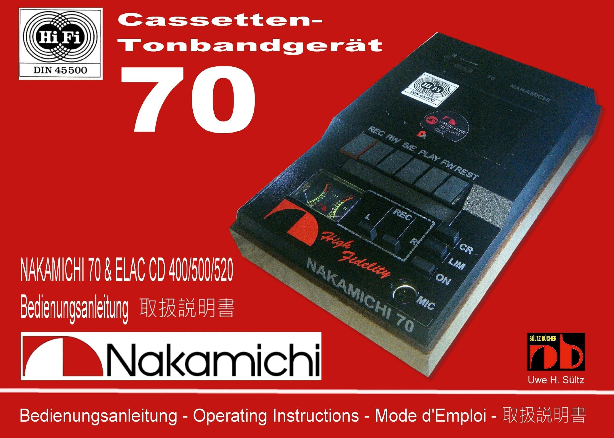 NAKAMICHI 70 & ELAC CD 400/500/520 Bedienungsanleitung: ... Advent, Sonab, Thorn, Goodmans, Sansui, The Fisher, Concord, Leak, Yamaha, Ferguson, ... Rank Wharfedale, SABA, Electro Home, KLH