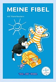 Meine Fibel - Ausgabe 2015: 1. Schuljahr - Fibel mit Viererfenster: Mit Lernstandsheft und Anlauttabelle