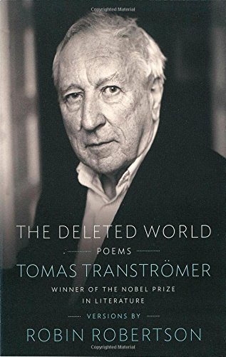 Tomas Tranströmer The Deleted World, Poems