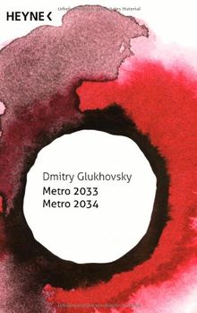 Metro 2033 / Metro 2034: Zwei Romane in einem Band - Science-Fiction-Jubiläums-Edition von Glukhovsky, Dmitry | Buch | Zustand sehr gut
