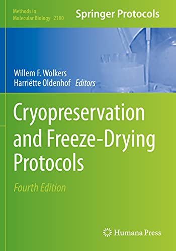 Cryopreservation and Freeze-Drying Protocols (Methods in Molecular Biology, 2180, Band 2180)