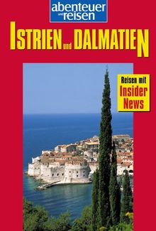 Abenteuer und Reisen, Istrien & Dalmatien