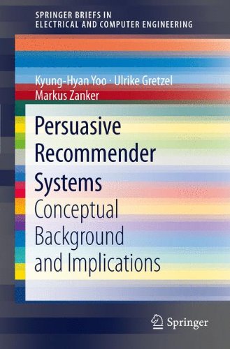 SpringerBriefs in Electrical and Computer Engineering   Persuasive Recommender Systems - Kyung-Hyan Yoo Ulrike Gretzel Markus Zanker Kartoniert (TB)