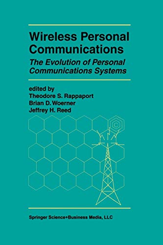 Wireless Personal Communications: The Evolution of Personal Communications Systems (The Springer International Series in Engineering and Computer Science, 424, Band 424)