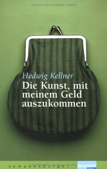 Die Kunst, mit meinem Geld auszukommen