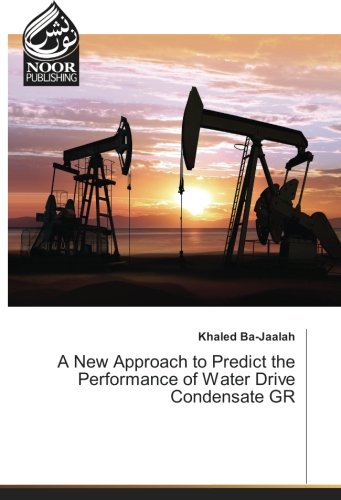 A New Approach to Predict the Performance of Water Drive Condensate GR
