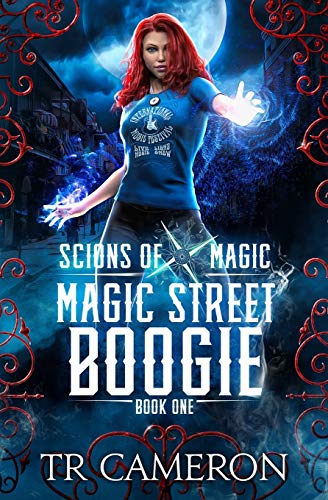 Magic Street Boogie: An Urban Fantasy Action Adventure in the Oriceran Universe (Scions of Magic, Band 1)