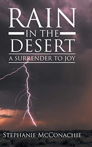 Rain in the Desert: A Surrender to Joy