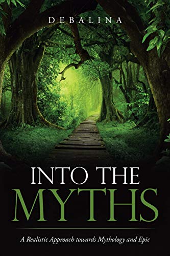 Into the Myths: A Realistic Approach towards Mythology and Epic