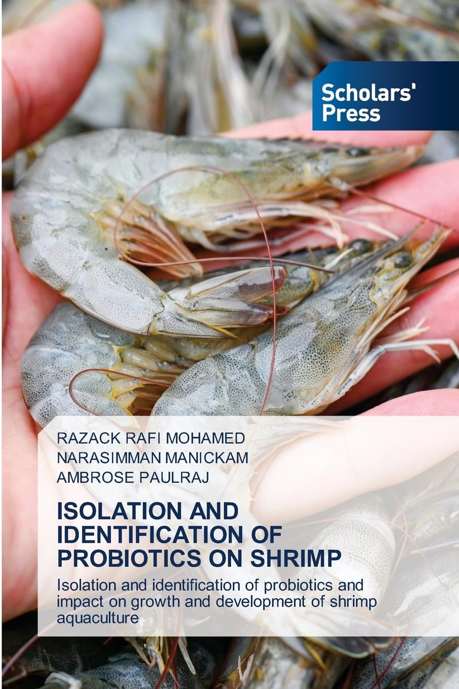 ISOLATION AND IDENTIFICATION OF PROBIOTICS ON SHRIMP: Isolation and identification of probiotics and impact on growth and development of shrimp aquaculture