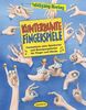 Kunterbunte Fingerspiele: Praxisbücher für den pädagogischen Alltag. Fantastisch viele Spielverse und Bewegungslieder für Finger und Hände