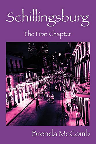 Schillingsburg: The First Chapter