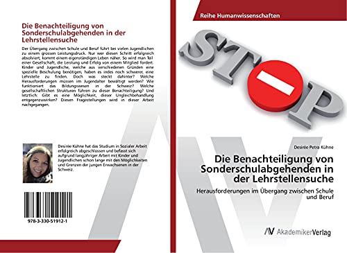 Die Benachteiligung von Sonderschulabgehenden in der Lehrstellensuche: Herausforderungen im Übergang zwischen Schule und Beruf