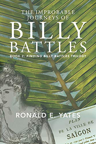 The Improbable Journeys of Billy Battles: Book 2, Finding Billy Battles Trilogy