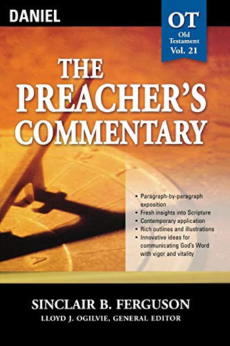 The Preacher's Commentary - Vol. 21: Daniel (21)