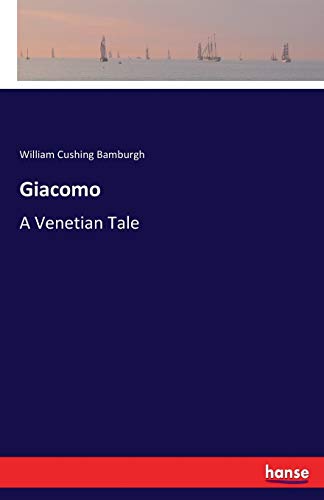 Giacomo: A Venetian Tale