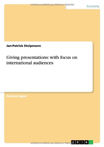 Giving presentations: with focus on international audiences