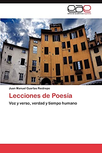 Lecciones de Poesía: Voz y verso, verdad y tiempo humano