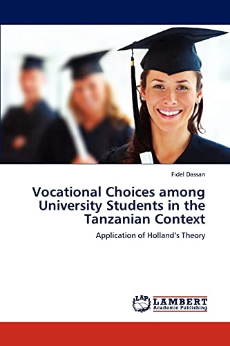 Vocational Choices among University Students in the Tanzanian Context: Application of Holland’s Theory