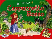 Cappuccetto rosso. Libro pop-up