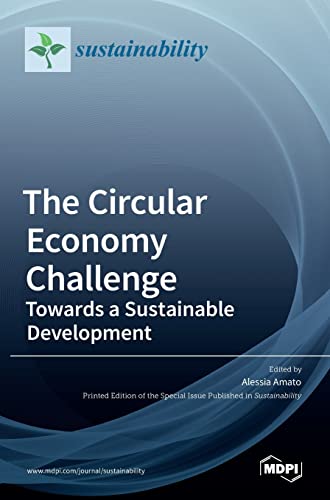 The Circular Economy Challenge: Towards a Sustainable Development