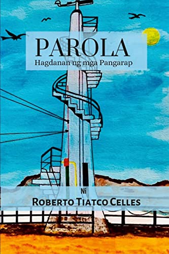 PAROLA: Hagdanan ng mga Pangarap
