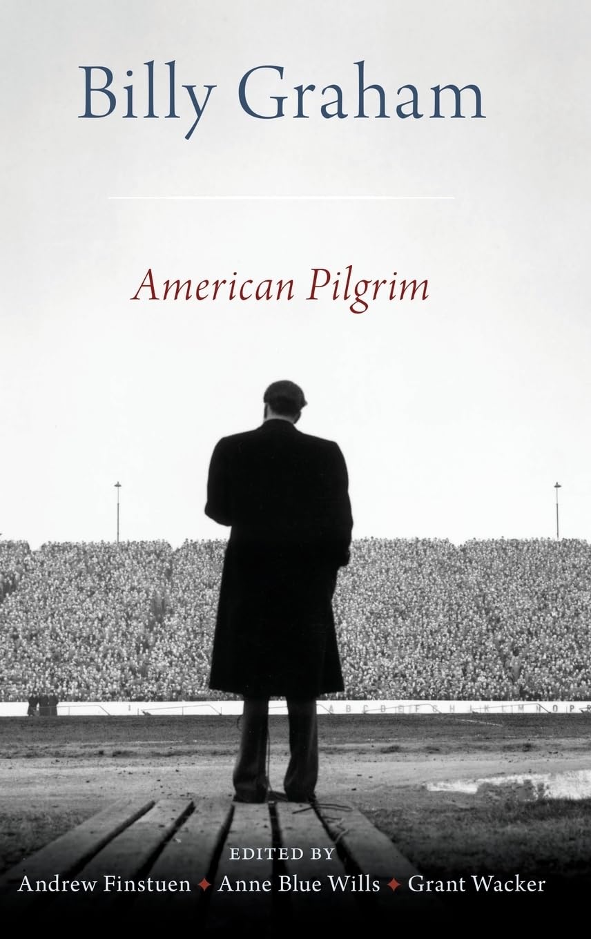 Billy Graham: American Pilgrim