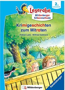 Krimigeschichten zum Mitraten - Leserabe ab 2. Klasse - Erstlesebuch für Kinder ab 6 Jahren (mit Mildenberger Silbenmethode) (Leserabe mit Mildenberger Silbenmethode)