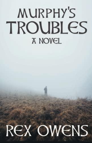 Murphy's Troubles: A Novel (The Irish Troubles Series, Band 1)