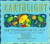 Earthlight: New Meditations for Children