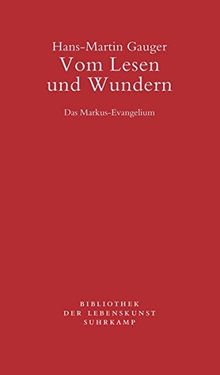 Vom Lesen und Wundern: Das Markus-Evangelium