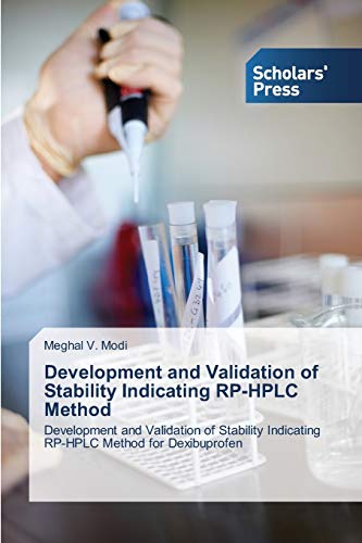 Development and Validation of Stability Indicating RP-HPLC Method: Development and Validation of Stability Indicating RP-HPLC Method for Dexibuprofen