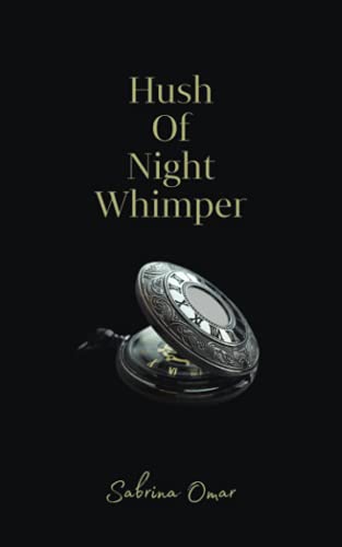 Hush of Night Whimper: A collection of poems related to mental illnesses