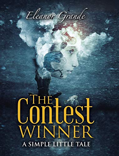 The Contest Winner: A Simple Little Tale