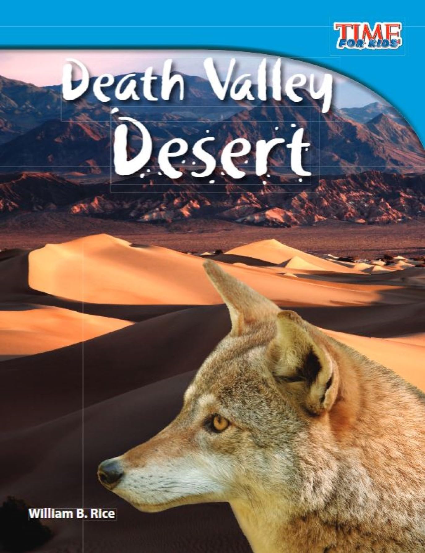 Death Valley Desert: Fluent Plus (Time for Kids Nonfiction Readers)