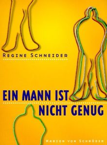 Ein Mann ist nicht genug